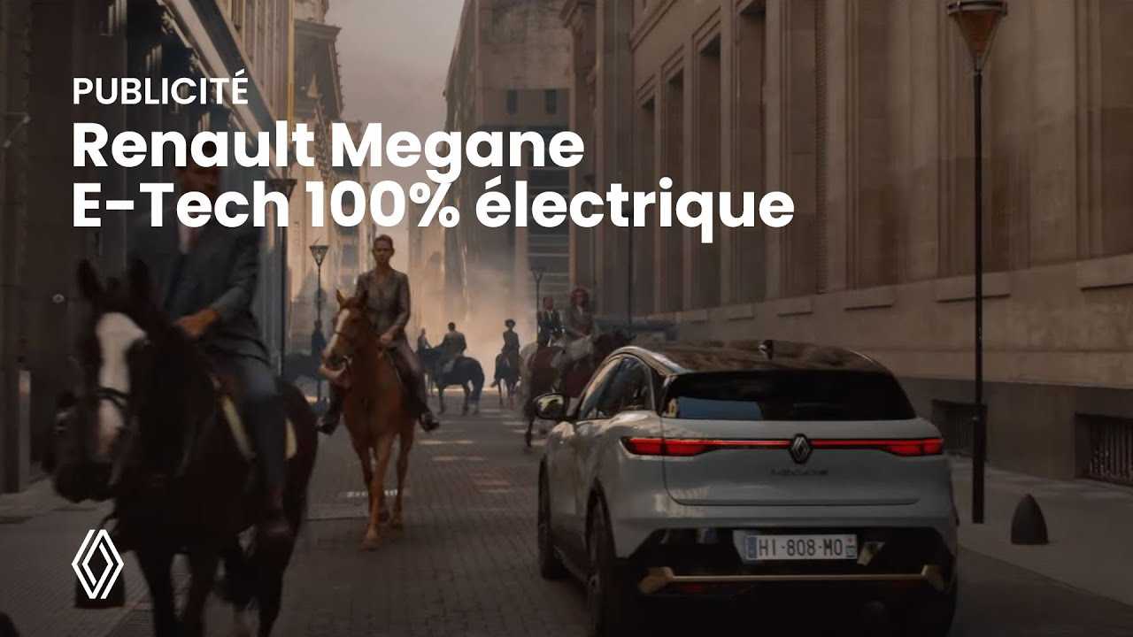 Musique Pub – Nouvelle Renault Megane E-Tech 100% électrique